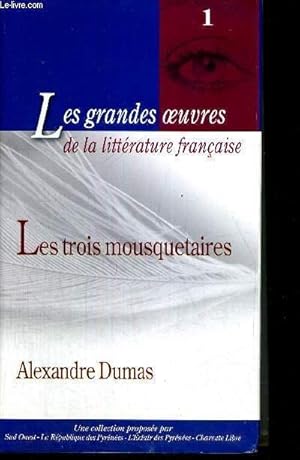 Immagine del venditore per LES TROIS MOUSQUETAIRES - LES GRANDES OEUVRES DE LA LITTERATURE FRANCAISE - N1 venduto da Le-Livre