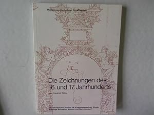 Bild des Verkufers fr Die Zeichnungen des 16. und 17. Jahrhunderts. Kataloge Schweizer Museen und Sammlungen 1. zum Verkauf von Antiquariat Bookfarm