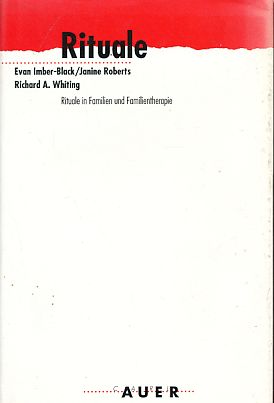 Bild des Verkufers fr Rituale : Rituale in Familien und Familientherapie. Aus dem Engl. bers. von Sally und Bernd Hofmeister. zum Verkauf von Fundus-Online GbR Borkert Schwarz Zerfa