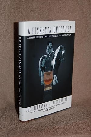 Whiskey's Children; An Inspiring True Story of Sturggle and Redemption