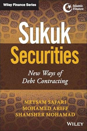 Bild des Verkufers fr Sukuk Securities : New Ways of Debt Contracting zum Verkauf von GreatBookPrices