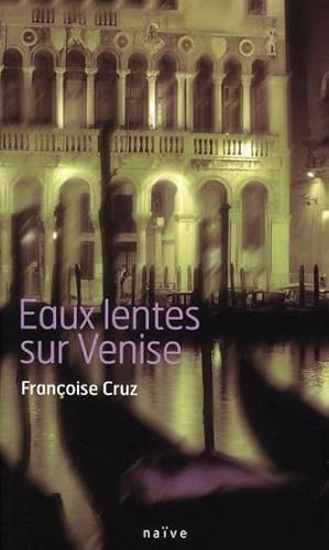 Image du vendeur pour Eaux lentes sur Venise mis en vente par Chapitre.com : livres et presse ancienne