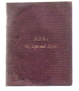 Seller image for Ada; Or, Life And Light for sale by Renaissance Books, ANZAAB / ILAB