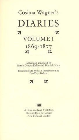Bild des Verkufers fr Cosima Wagner's Diaries: Volume I 1869-1877 - 1st Edition/1st Printing zum Verkauf von Books Tell You Why  -  ABAA/ILAB
