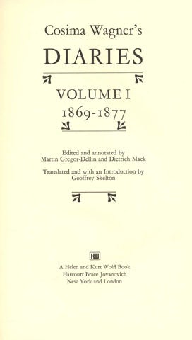 Cosima Wagner's Diaries: Volume I 1869-1877 - 1st Edition/1st Printing