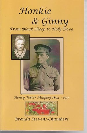 Seller image for HONKIE & GINNY: FROM BLACK SHEEP TO HOLY DOVE (SIGNED COPY) for sale by BOOK NOW