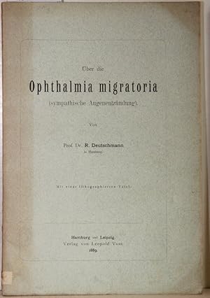 Bild des Verkufers fr ber die Ophthalmia migratoria (sympathische Augenentzndung). zum Verkauf von Antiquariat  Braun