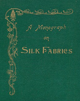 Seller image for A Monograph on Silk Fabrics Produced in the North-West Provinces and Oudh for sale by Barter Books Ltd