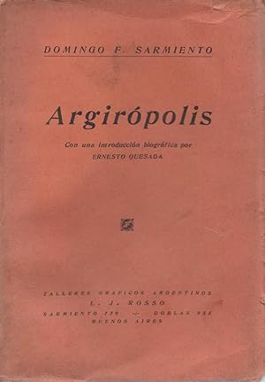 Bild des Verkufers fr ARGIROPOLIS con una introduccion biografica por ernesto quesada zum Verkauf von JP Livres