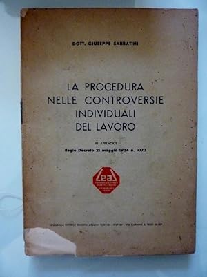 Seller image for LA PROCEDURA NELLE CONTROVERSIE INDIVIDUALI DEL LAVORO - IN APPENDICE Regio Decreto 21 maggio 1934 n. 1037 for sale by Historia, Regnum et Nobilia
