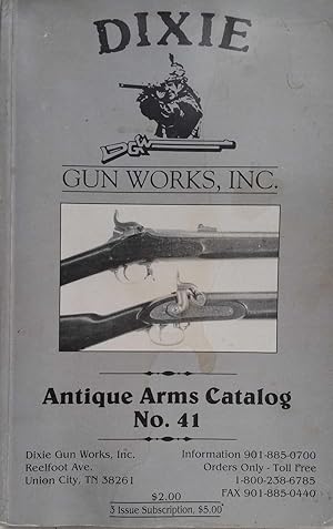 Dixie Gun Works Antique Arms Catalogue No. 41 (Summer/Fall 1992)