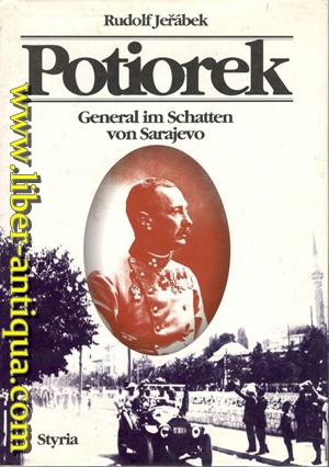 Potiorek - General im Schatten von Sarajevo