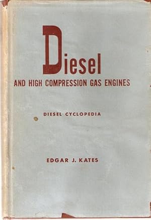 Seller image for Diesel and High - Compression Gas Engines - Fundamentals. Diesel Cyclopedia. Volume 1. for sale by City Basement Books