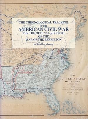 Bild des Verkufers fr The Chronological Tracking of the American Civil War Per the Official Records of the War of the Rebellion zum Verkauf von Versandantiquariat Nussbaum