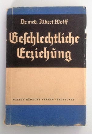 Seller image for Geschlechtliche Erziehung. Gesprche ber vertrauliche Fragen. for sale by Antiquariat Seibold