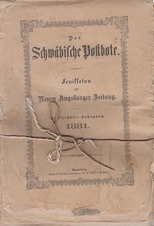 Der schwäbische Postbote. Feuilleton zur Neuen Augsburger Zeitung. Jahrgang 1881. Nr. 1 - 30, 32 ...