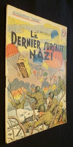 Imagen del vendedor de Le dernier sursaut nazi (collection "patrie" n50) a la venta por Abraxas-libris