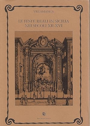 Bild des Verkufers fr le feste reali in sicilia nei secoli xii - xvi zum Verkauf von Libreria Del Corso