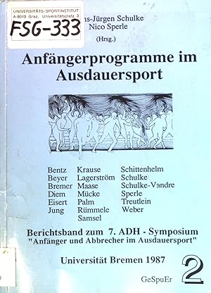 Immagine del venditore per Anfngerprogramme im Ausdauersport - Berichtsband zum 7. ADH-Symposium "Anfnger und Abbrecher im Ausdauersport" Teil 2 venduto da books4less (Versandantiquariat Petra Gros GmbH & Co. KG)