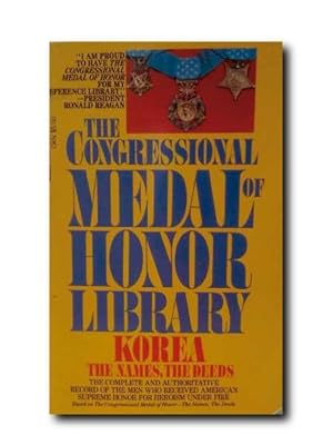 Seller image for THE CONGRESSIONAL MEDAL OF HONOR LIBRARY. KOREA. The Names, the Deeds. for sale by LIBRERIA CLIO