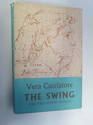 Immagine del venditore per The Swing, and two other stories venduto da Goldstone Rare Books