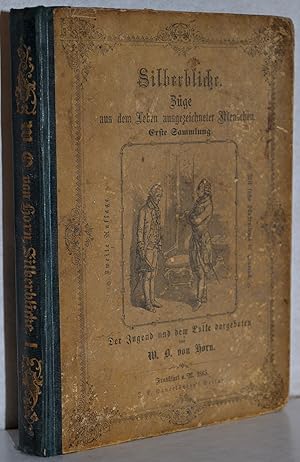 Bild des Verkufers fr Silberblicke. Zge aus dem Leben ausgezeichneter Menschen. Der Jugend und dem Volke dargeboten. Erste Sammlung. 2. Aufl. M. 6 Illustr. (Getnte Lithogr. gedr. bei Klimsch & Bhler). zum Verkauf von Antiquariat Reinsch