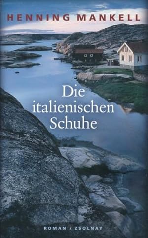 Bild des Verkufers fr Die italienischen Schuhe. Roman. Aus dem Schwedischen von Verena Reichel. zum Verkauf von ANTIQUARIAT ERDLEN