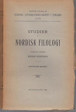 Imagen del vendedor de Studier i Nordisk Filologi. Utgivna genom Hugo Pipping. Trettonde (13.) bandet. (= Skrifter utgivna av Svenska Litteratursllskapet I Finland, CLXII). Innehall: Hugo Bergroth - Om kvantitetsfrhallandena i den bildade Finlandssvenskan / Bruno Sjros: Studier ver fornvstgtska lagtexter IV - VI. a la venta por Antiquariat Carl Wegner