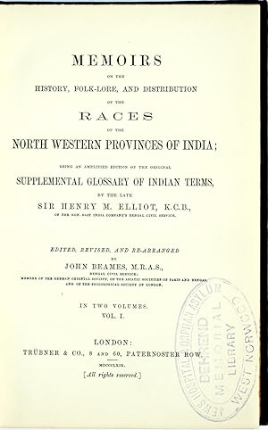 Memoirs of the History, Folk-Lore, and Distribution of the Races of the North Western Provinces o...