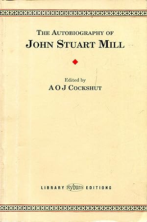 Image du vendeur pour The Autobiography of John Stuart Mill mis en vente par Pendleburys - the bookshop in the hills