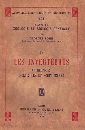 Actualités scientifiques et industrielles N°242 - Leçons de zoologie et biologie générale - IV - ...