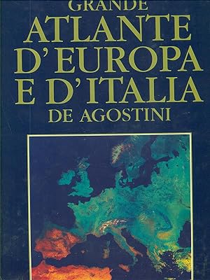 Grande atlante d'Europa e d'Italia De Agostini