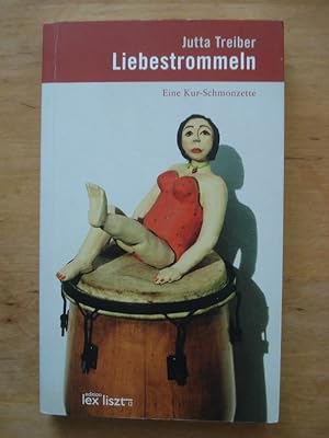 Bild des Verkufers fr Liebestrommeln - Eine Kur-Schmonzette zum Verkauf von Antiquariat Birgit Gerl