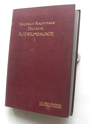 Bild des Verkufers fr Deutsche Altertumskunde. 1. Hlfte: Von der Urzeit bis zur Vlkerwanderung zum Verkauf von Buch- und Kunst-Antiquariat Flotow GmbH