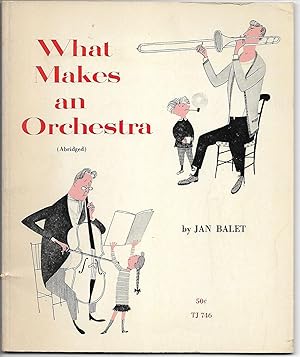 Seller image for What Makes an Orchestra for sale by Cher Bibler