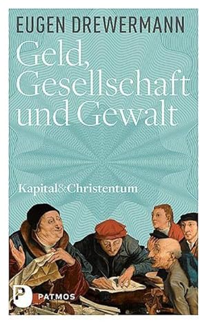 Bild des Verkufers fr Geld, Gesellschaft und Gewalt : Kapital und Christentum (Band 1) zum Verkauf von AHA-BUCH GmbH