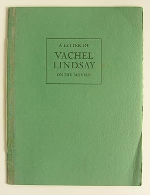 A Letter of Vachel Lindsay on the "Movies."