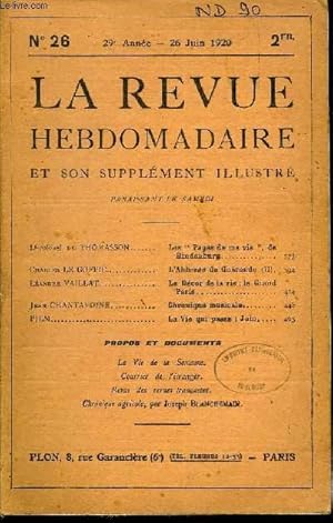 Seller image for LA REVUE HEBDOMADAIRE ET SON SUPPLEMENT ILLUSTRE L'INSTANTANE TOME VI N26 - D-colonel de THOMASSON. Les " Pages de ma vie ", deHindenburg.Charles LE GOFFIC. L Abbesse de Gurande (II).Landre VAILLAT. Le Dcor de la vie for sale by Le-Livre