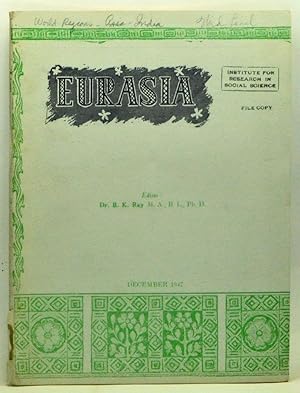 Eurasia: A monthly journal aiming to interpret the aspirations and social economy of free India a...