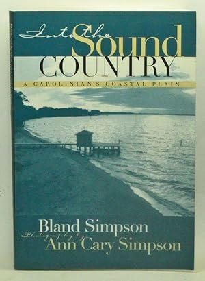 Seller image for Into the Sound Country: A Carolinian's Coastal Plain for sale by Cat's Cradle Books