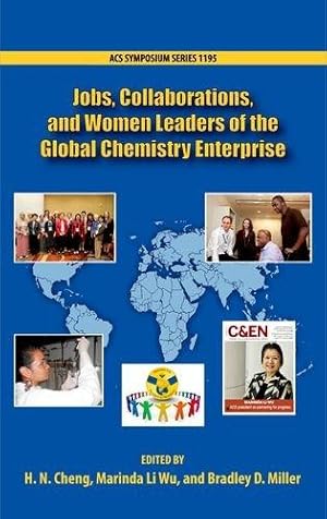 Imagen del vendedor de Jobs, Collaborations, and Women Leaders in the Global Chemistry Enterprise (ACS Symposium Series) a la venta por Bellwetherbooks