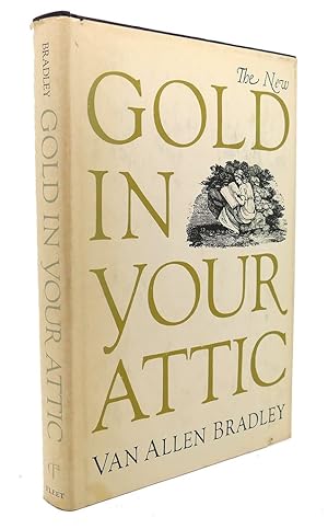 Seller image for THE NEW GOLD IN YOUR ATTIC for sale by Rare Book Cellar