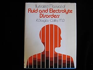 Seller image for Illustrated Manual of Fluid and Electrolyte Disorders for sale by HERB RIESSEN-RARE BOOKS