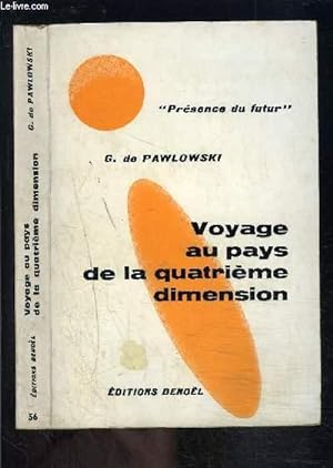 Seller image for VOYAGE AU PAYS DE LA QUATRIEME DIMENSION for sale by Le-Livre