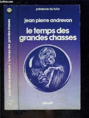 Image du vendeur pour LE TEMPS DES GRANDES CHASSES mis en vente par Le-Livre