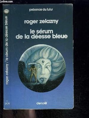 Seller image for LE SERUM DE LA DEESSE BLEUE for sale by Le-Livre