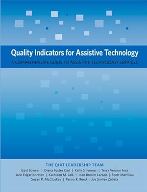 Immagine del venditore per Quality Indicators for Assistive Technology : A Comprehensive Guide to Assistive Technology Services venduto da GreatBookPrices