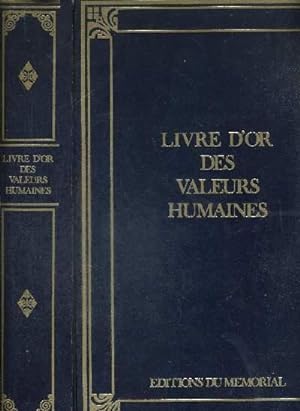 Seller image for LIVRE D'OR DES VALEURS HUMAINES for sale by Le-Livre
