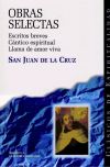 Imagen del vendedor de Obras selectas. Escritos breves. Cntico espiritual. Llama de amor viva a la venta por AG Library