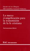 Nueva evangelizacion para transmision fe cristiana. XIII asamblea general ordinaria. Instrumentum...